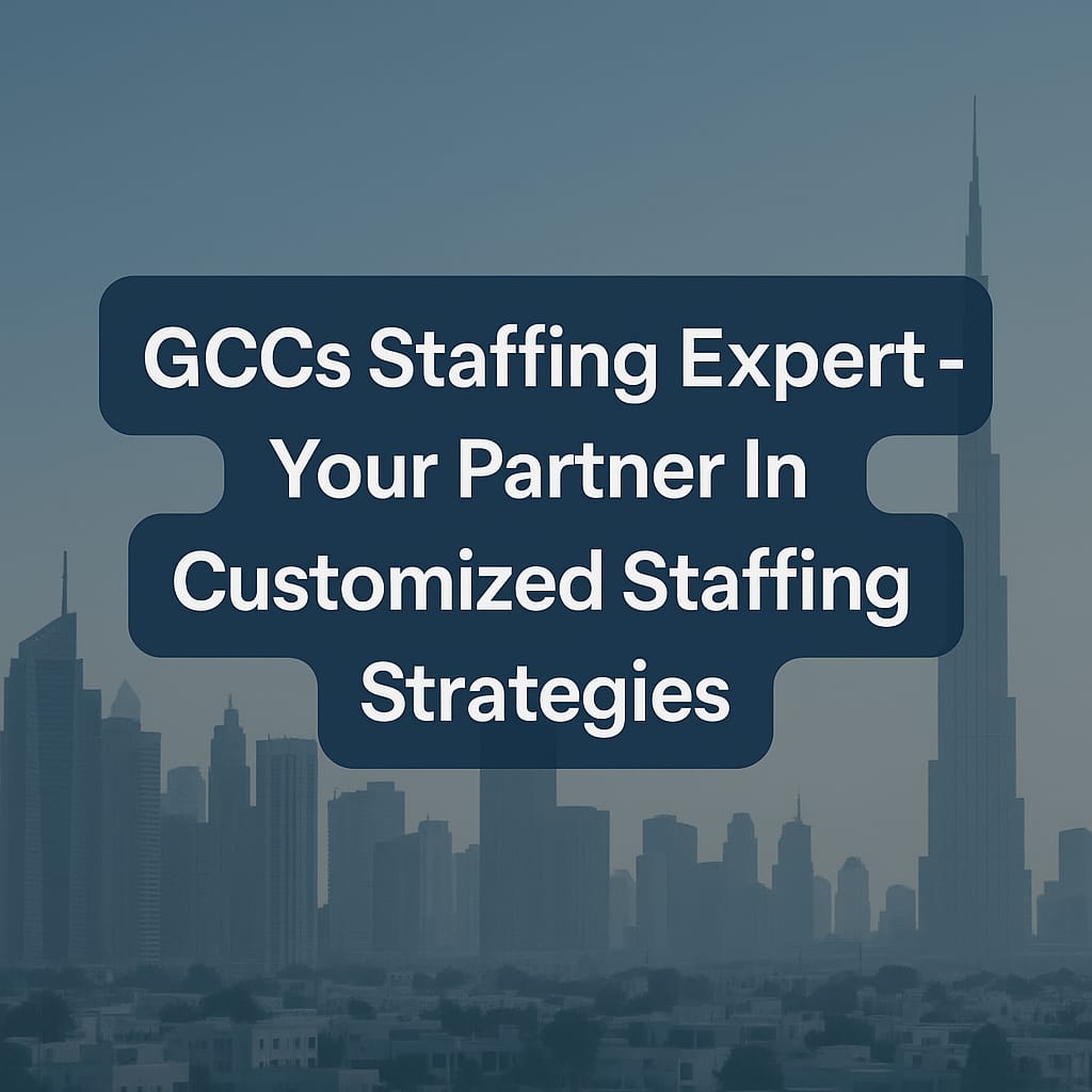 GCCs Staffing Expert by Vienna Consultancy offering customized staffing strategies for business success.