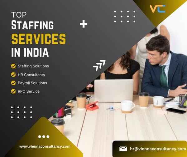 Leading staffing solutions in India by Vienna Consultancy, providing quality recruitment services for all industries