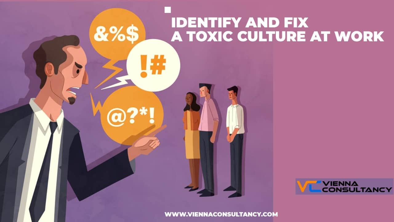 6 Ways To Identify And Fix A Toxic Culture At Work